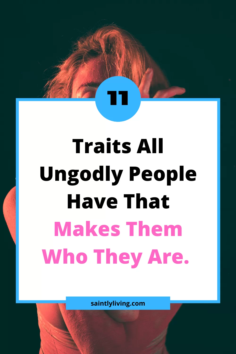 traits of ungodly people.