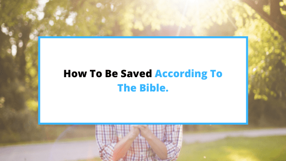 how to be saved
