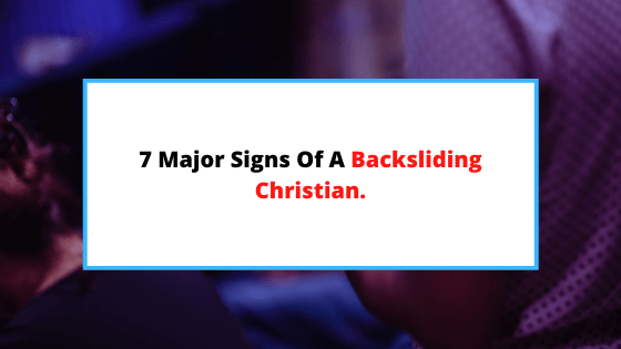 signs of backsliding