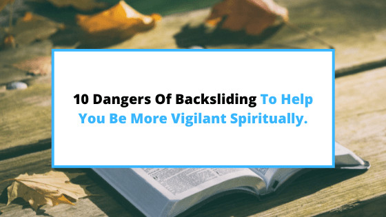 dangers-of-backsliding