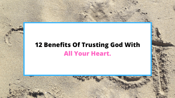 benefits-of-trusting-God.