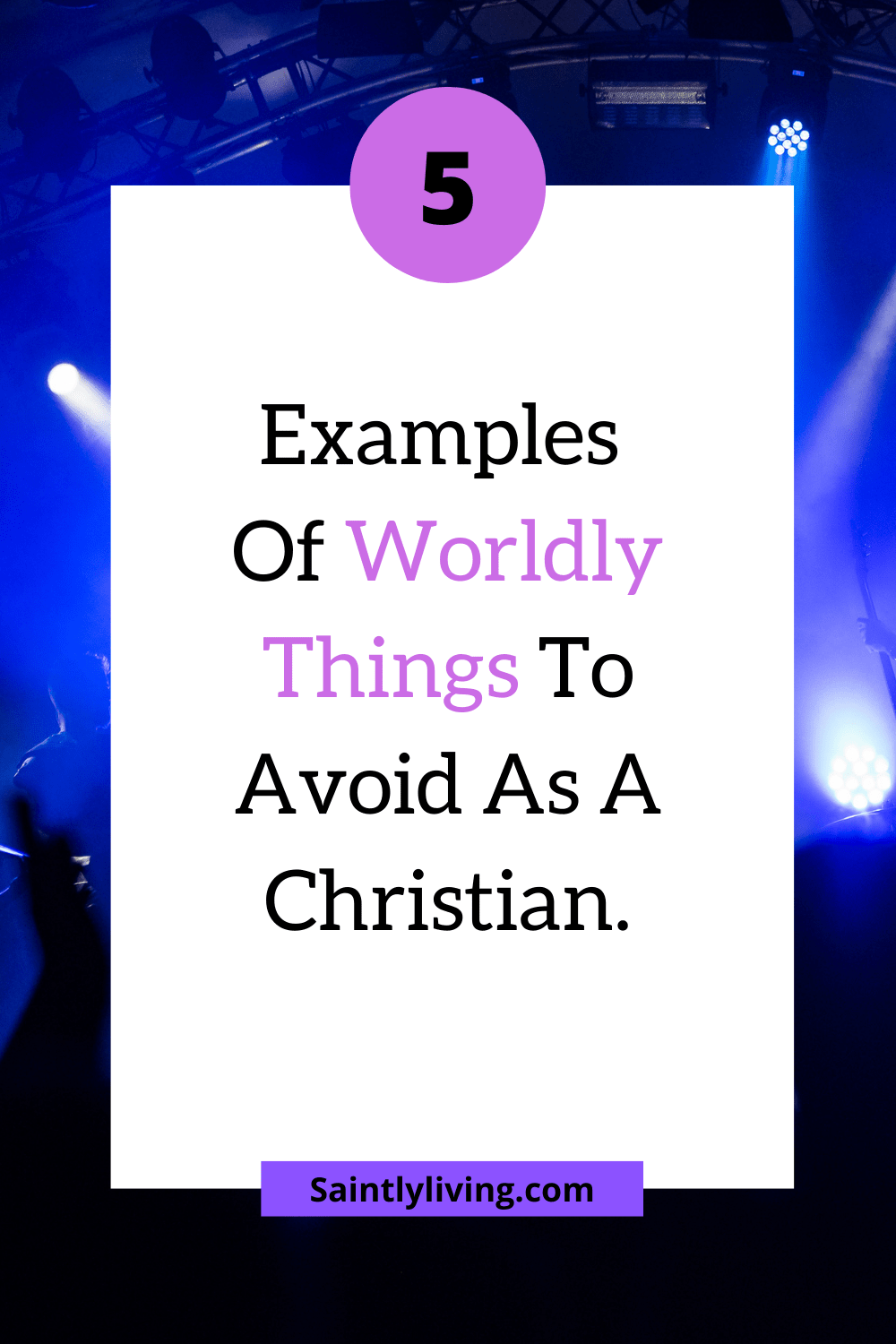 examples of worldly things