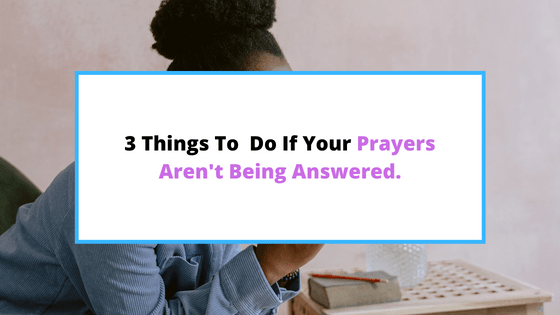 What-to-do-when-prayers-are-not-answered
