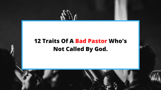 characteristics-of-a-bad-pastor
