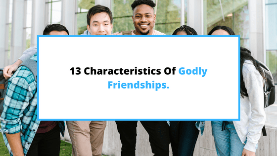 characteristics-of-godly-friends