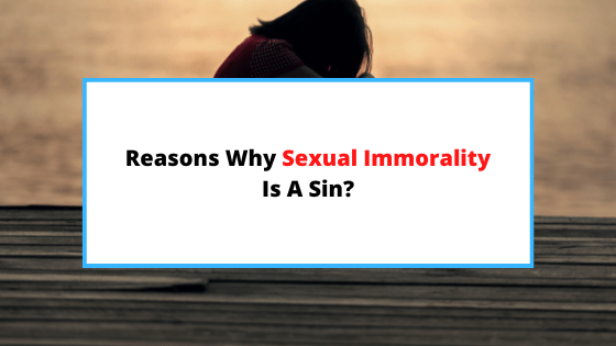 reasons-why-sexual-immorality-is-a-sin