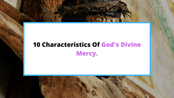 characteristics-of-Gods-mercy.