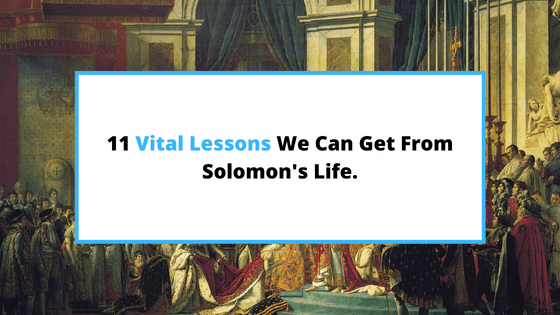 life-lessons-from-King-Solomons-life
