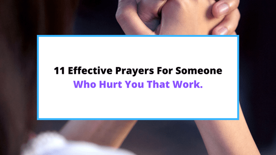 prayer-for-someone-who-hurt-you.
