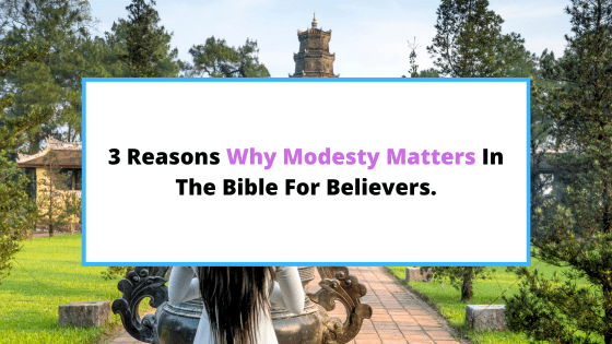 modesty-in-the-bible-and-why-it-matters