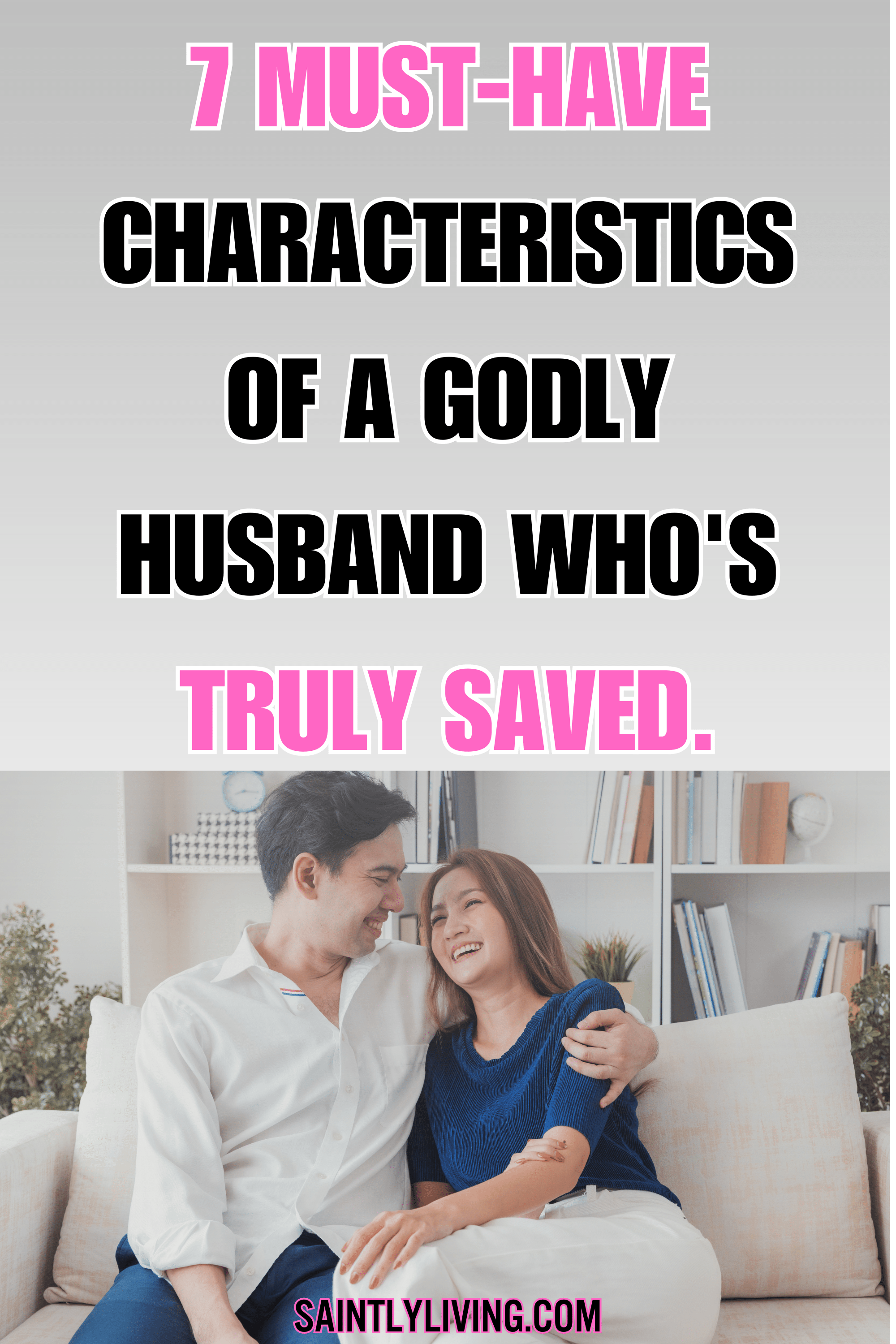traits of a godly husband in a godly marriage