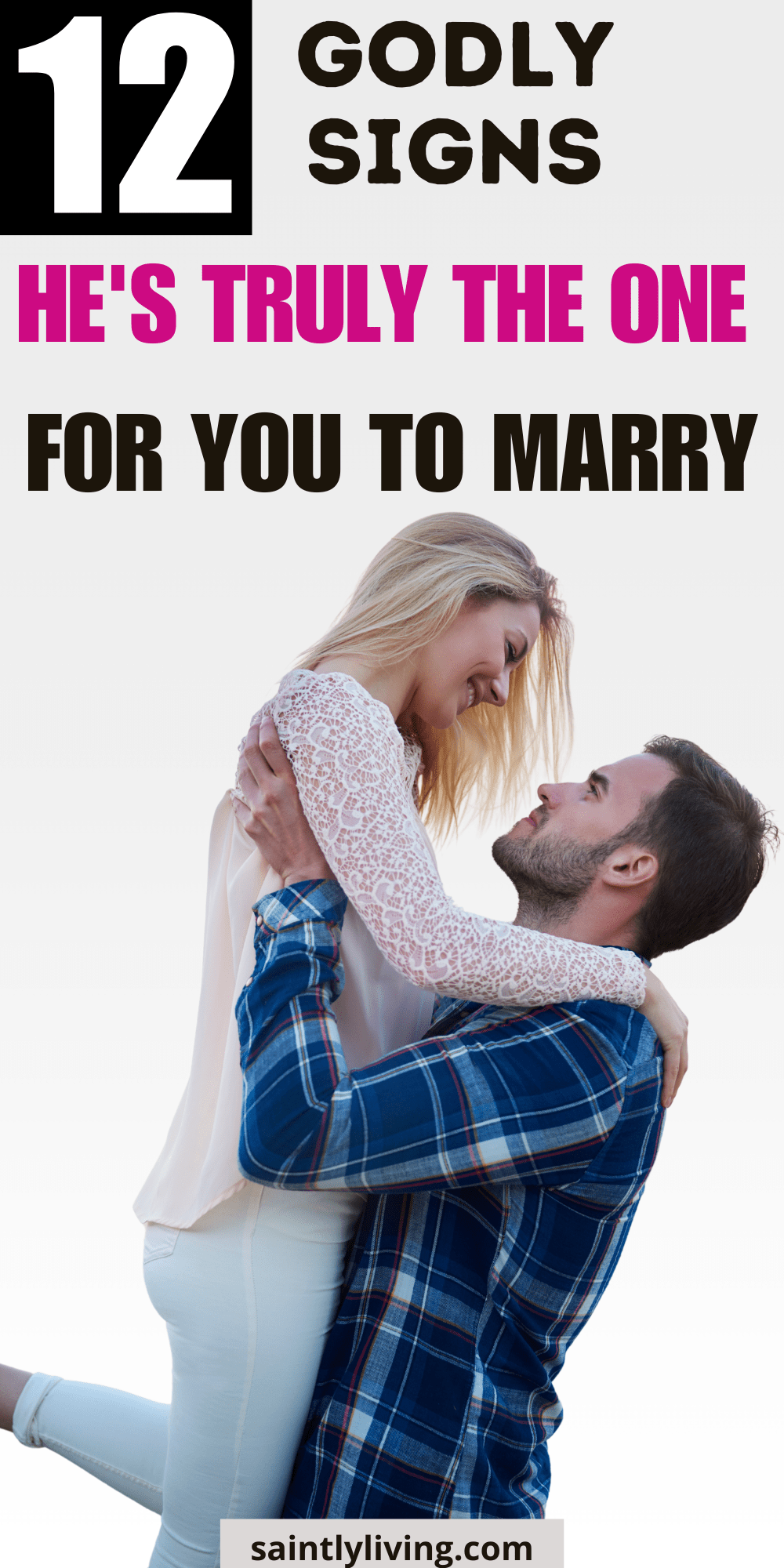 12 signs he's truly the one for you to marry.
