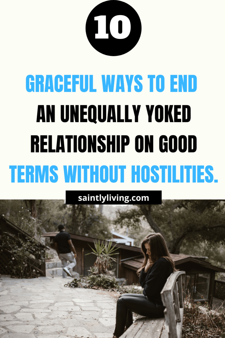 10 Graceful Ways To End An Unequally Yoked Relationship SaintlyLiving